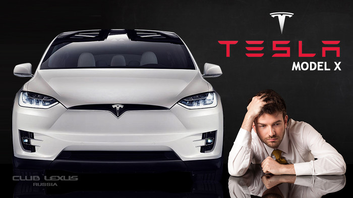 Tesla X собирает массовые жалобы от первых покупателей Tesla X собирает массовые жалобы от первых покупателей